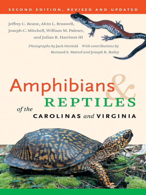 Title details for Amphibians and Reptiles of the Carolinas and Virginia, 2nd Ed by Jeffrey C. Beane - Available